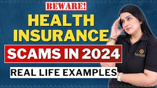 Health Insurance SCAMS in India 2024 | BEWARE 😱 | Real Life EXAMPLES | Gurleen Kaur Tikku