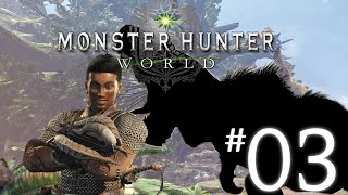 Monster hunter world Playthrough - Let's Hunt! #3