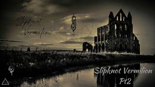 Slipknot - Vermilion Pt 2 432hz