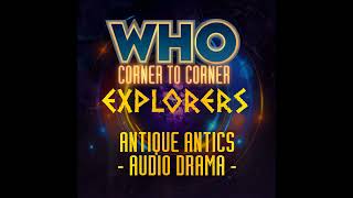 🔒  “Antique Antics” 🚀 A Thirteenth Doctor | Doctor Who Audio Drama