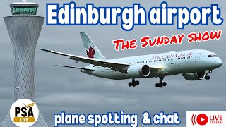 🔴LIVE PLANE SPOTTING and chat from Edinburgh airport