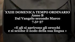 Riflessione e preghiera sul Vangelo della XXIII Domenica del Tempo Ordinario-Anno B