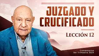 Pr. Bullón - Lección 12 - Juzgado Y Crucificado