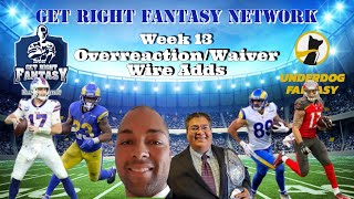 Week 12 Overreaction & Week 13 Top Waiver Wire Adds | GRFN Ep. 226