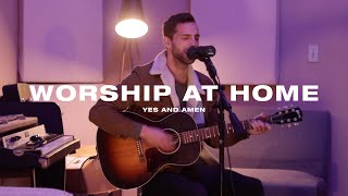 Worship at Home - Yes and Amen