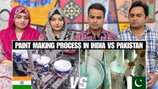 Paint Making Process In India Vs Paint Making Process In Pakistan | Paint Making Process | Reaction!