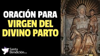 Oración MILAGROSA a la Virgen del Divino Parto ✨ ¡PARA UN BUEN PARTO!