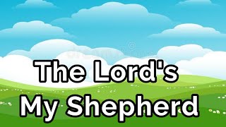 The Lord's my shepherd, I'll not want || Spiritual Friends of Jesus