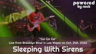 Sleeping With Sirens - "Go Go Go" - Live from Brooklyn Bowl for When We Were Young Pre-fest 2022