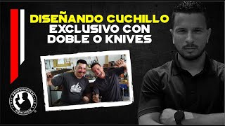 Diseñando Cuchillo Exclusivo con Doble O Knives