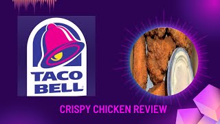 Taco Bell got chicken?| Review