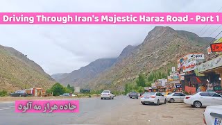 Driving Through Iran's Majestic Haraz Road - Part 1 | رانندگی در جاده زیبای هراز ایران