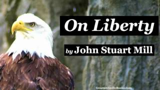 ON LIBERTY by John Stuart Mill - FULL Audio Book new