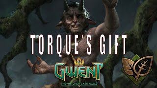 [Gwent] Torque's Gift! Deck Guide and Game Play