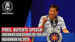 Pres Duterte Answers Questions From Media (November 19, 2019)