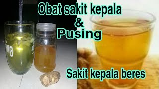 OBAT SAKIT KEPALA & PUSING||OBAT HERBAL