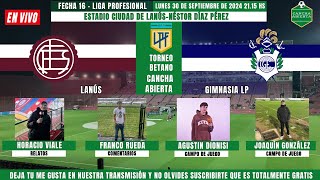 🔴LANÚS VS GIMNASIA LP EN VIVO🔴// LIGA PROFESIONAL🏆⚽️ (FECHA 16). EN VIVO POR CANCHA ABIERTA🎥🎙!!