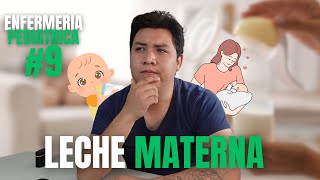 ✅ENFERMERIA PEDIATRICA #9: Composiciones de la LECHE MATERNA 🍼| Enfermeria