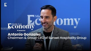 Interview with Antonio Gonzalez, Chairman and Group CEO of Sunset Hospitality