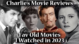 My Favorite Old Films I Watched for the First Time in 2023!