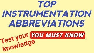 Top Instrumentation Abbreviations, Instrumentation full form