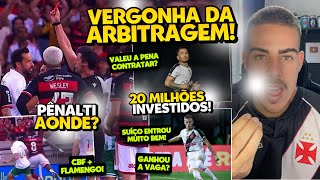 ARBITRAGEM: MÃ VONTADE COM O VASCO E A BOA VONTADE COM O FLAMENGO I R$ 20 MILHÕES POR 2 REFORÇOS!