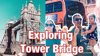 Exploring Tower Bridge Uk London