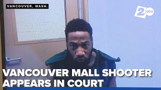 Suspect in Vancouver Mall shooting makes first court appearance