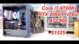 Build PC Core i7-9700K / Ram 16G/ GTX 2060 Gaming OC Pro 6G $1325