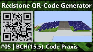 QR-Code Encoder, #05 – BCH(15,5)-Code Praxis | Minecraft Redstone