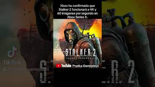 Xbox ha confirmado que Stalker 2 funcionará a 4K y 60 imágenes por segundo en Xbox Series X |#xbox