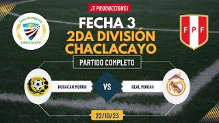 Huracan Moron 1 - 0 Real Moriah / FECHA 3 / 2DA DIVISIÓN LIGA CHACLACAYO 2023🏆⚽