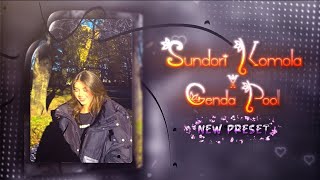 SUNDORI KOMOLA X GENDA POOL💫💖|| NEW ONE TIKTOK TREND SOUND XML FILE BY@sanyeditz0 || LINK ON DES||