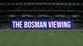 Have You Heard About The Bosman Viewing?