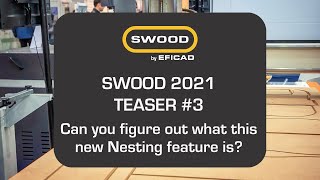 SWOOD 2021 - TEASER #3 SWOOD NESTING