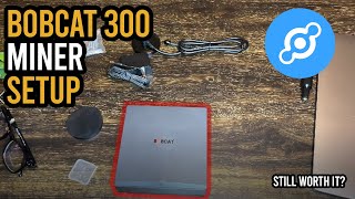 Bobcat miner 300 | Setting it up