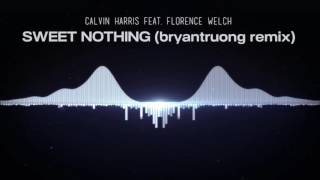 Calvin Harris- Sweet Nothing (bryantruong remix) [FREE DL]