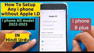 How to setup any iPhone without Apple ID || iPhone 8 Plus || 2022 To 2023 ||  Ahmad Mobile Tech