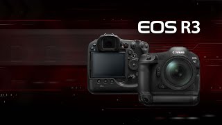 EOS R3 Launch Video