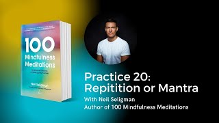 Mindfulness Practice 20: Repetition or Mantra