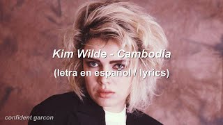 Kim Wilde - Cambodia (lyrics // letra en español)