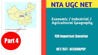 Economic/Industrial Geography 150 Important Questions | Part 4 76-100 | UGC NET | Netset Corner