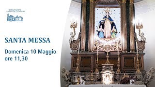 Santa Messa Domenica 10 Maggio