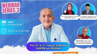 Webinar sehari bersama Prof. Yuwono: Membangun Siswa Sehat dan Cerdas