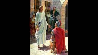 Episode 195: 27AD: Jesus Heals the Centurion's Servant and Spiritual Authority