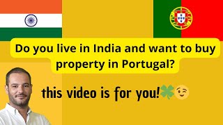 Do you live in India 🇮🇳 and want to buy properties in Portugal 🇵🇹 ? this video is for you