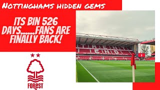 It's Bin 526 days.......Fans Are Finally Back! (Nottinghams Hidden Gems) #nffc