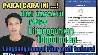 Cara buat banyak fb baru tidak ditangguhkan tanpa nomor hp | aktif fitur profil terkunci