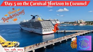 Day 5 in Cozumel! 5 ships at port, I interview Voyager T, 80's deck party, and Steak on Thanksgiving