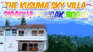 THE KUSUMA SKY VILLA PUNCAK BOGOR